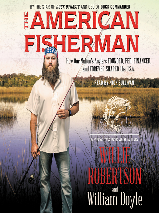 Title details for The American Fisherman by Willie Robertson - Available